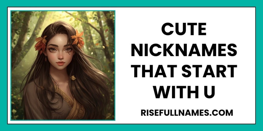 Cute Nicknames That Start With U