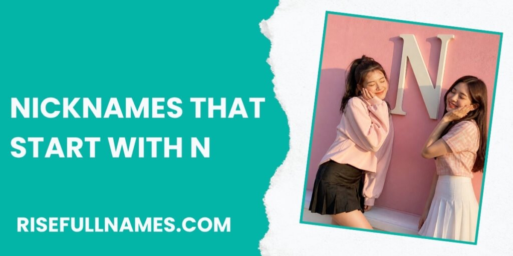 Nicknames That Start With N